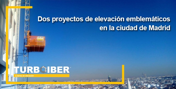 Dos proyectos de elevación emblemáticosen la ciudad de Madrid