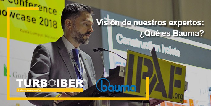 Visión de nuestros expertos: ¿qué es Bauma?