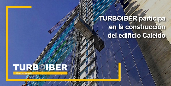 TURBOIBER participa en la construcción del edificio Caleido