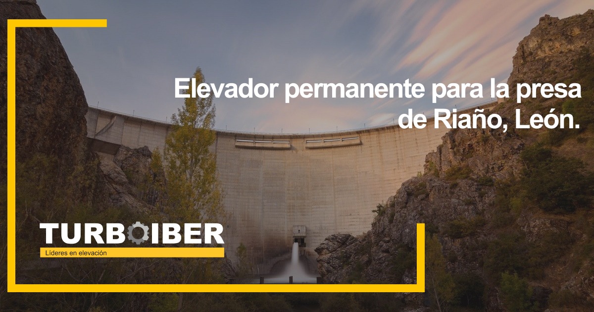 Elevador permanente para la presa de Riaño